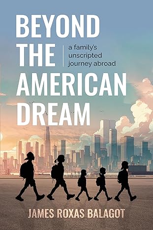 The American Dream, Memoir by James Balagot